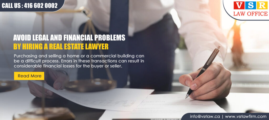 Avoid Legal and Financial Problems By Hiring A Real Estate Lawyer