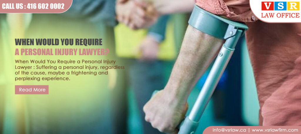 When Would You Require a Personal Injury Lawyer