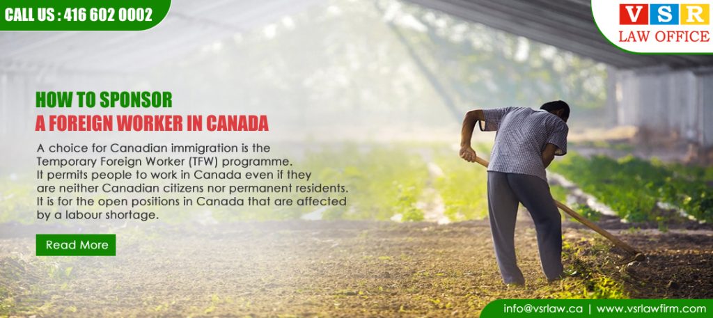 How to Sponsor a Foreign Worker in Canada