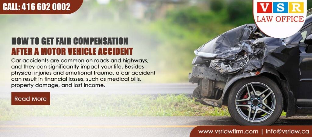 How to Get Fair Compensation after a Motor Vehicle Accident